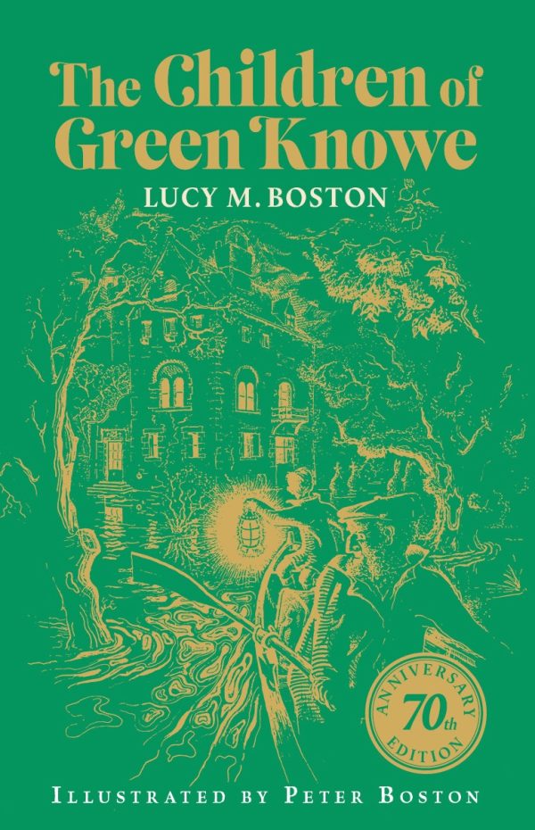 The Children of Green Knowe - 70th Anniversary Edition